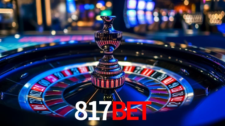817bet: Jogos de Caça-Níqueis-Altas Recompensas, Roleta-Velocidade, Blackjack-Desafios Máximos