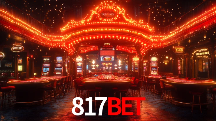 817bet: Jogos de Caça-Níqueis-Altas Recompensas, Roleta-Velocidade, Blackjack-Desafios Máximos